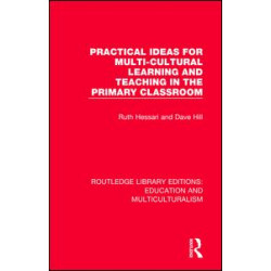 Practical Ideas for Multi-cultural Learning and Teaching in the Primary Classroom Practical Ideas for Multi-cultural Learning and Teaching in the Primary Classroom