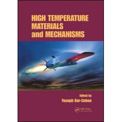 High Temperature Materials and Mechanisms