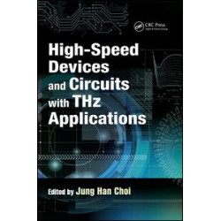 High-Speed Devices and Circuits with THz Applications High-Speed Devices and Circuits with THz Applications