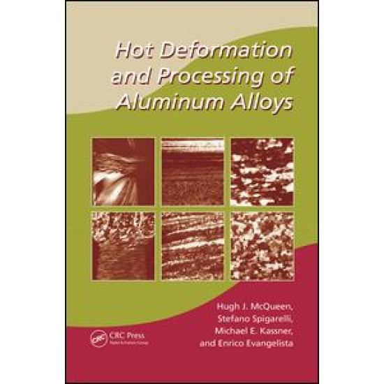 Hot Deformation and Processing of Aluminum Alloys