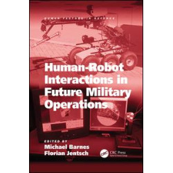 Human-Robot Interactions in Future Military Operations