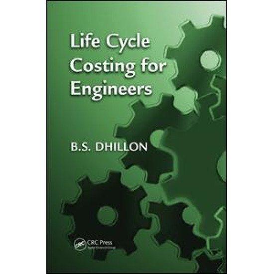 Life Cycle Costing for Engineers Life Cycle Costing for Engineers