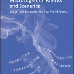Macrocognition Metrics and Scenarios Macrocognition Metrics and Scenarios
