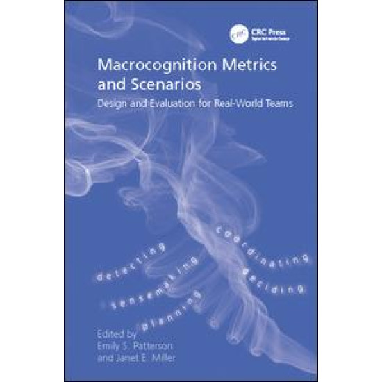 Macrocognition Metrics and Scenarios