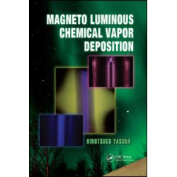Magneto Luminous Chemical Vapor Deposition Magneto Luminous Chemical Vapor Deposition