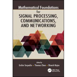 Mathematical Foundations for Signal Processing, Communications, and Networking
