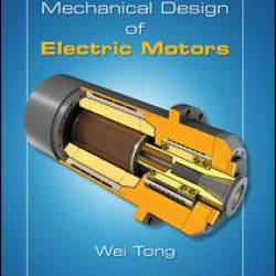 Mechanical Design of Electric Motors