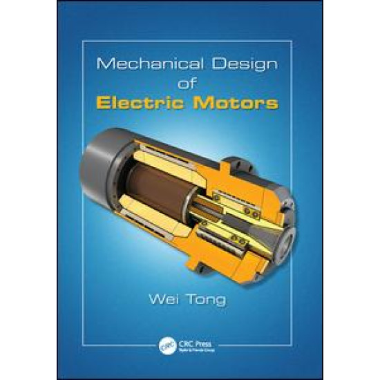 Mechanical Design of Electric Motors Mechanical Design of Electric Motors