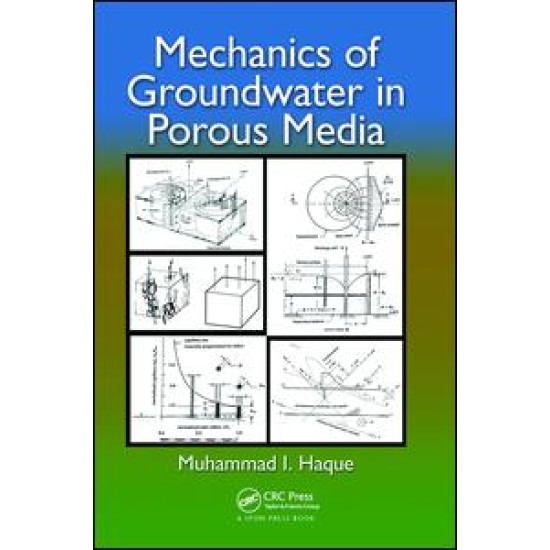 Mechanics of Groundwater in Porous Media Mechanics of Groundwater in Porous Media