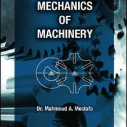Mechanics of Machinery Mechanics of Machinery