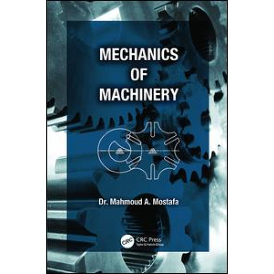 Mechanics of Machinery Mechanics of Machinery