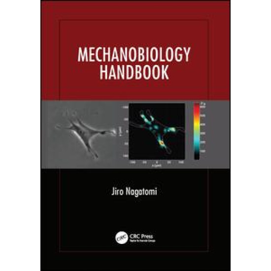 Mechanobiology Handbook Mechanobiology Handbook