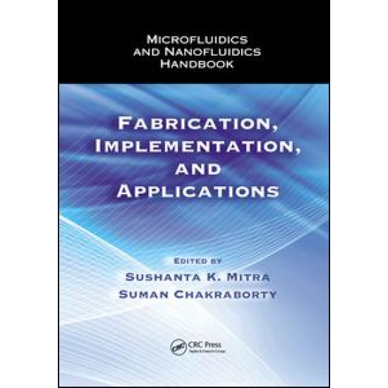 Microfluidics and Nanofluidics Handbook Microfluidics and Nanofluidics Handbook