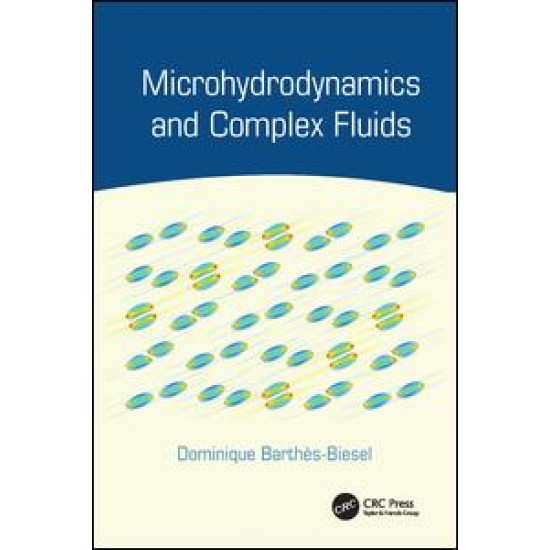 Microhydrodynamics and Complex Fluids Microhydrodynamics and Complex Fluids