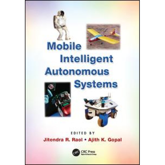 Mobile Intelligent Autonomous Systems