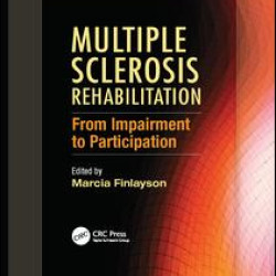 Multiple Sclerosis Rehabilitation Multiple Sclerosis Rehabilitation