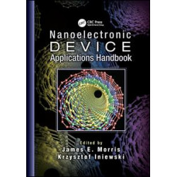 Nanoelectronic Device Applications Handbook Nanoelectronic Device Applications Handbook