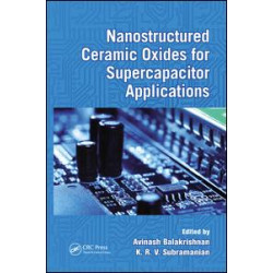Nanostructured Ceramic Oxides for Supercapacitor Applications Nanostructured Ceramic Oxides for Supercapacitor Applications