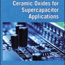 Nanostructured Ceramic Oxides for Supercapacitor Applications Nanostructured Ceramic Oxides for Supercapacitor Applications
