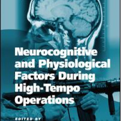 Neurocognitive and Physiological Factors During High-Tempo Operations Neurocognitive and Physiological Factors During High-Tempo Operations