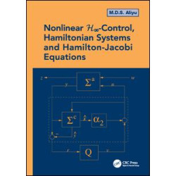 Nonlinear H-Infinity Control, Hamiltonian Systems and Hamilton-Jacobi Equations Nonlinear H-Infinity Control, Hamiltonian Systems and Hamilton-Jacobi Equations