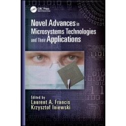 Novel Advances in Microsystems Technologies and Their Applications