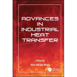 Advances in Industrial Heat Transfer Advances in Industrial Heat Transfer