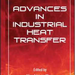 Advances in Industrial Heat Transfer