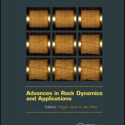 Advances in Rock Dynamics and Applications Advances in Rock Dynamics and Applications