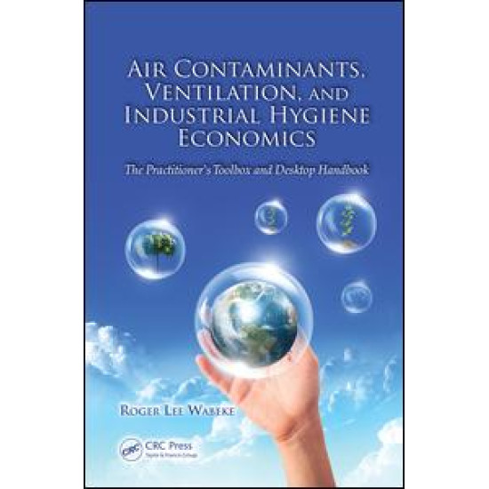 Air Contaminants, Ventilation, and Industrial Hygiene Economics