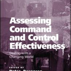 Assessing Command and Control Effectiveness Assessing Command and Control Effectiveness