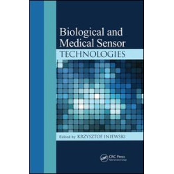 Biological and Medical Sensor Technologies Biological and Medical Sensor Technologies