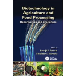 Biotechnology in Agriculture and Food Processing Biotechnology in Agriculture and Food Processing
