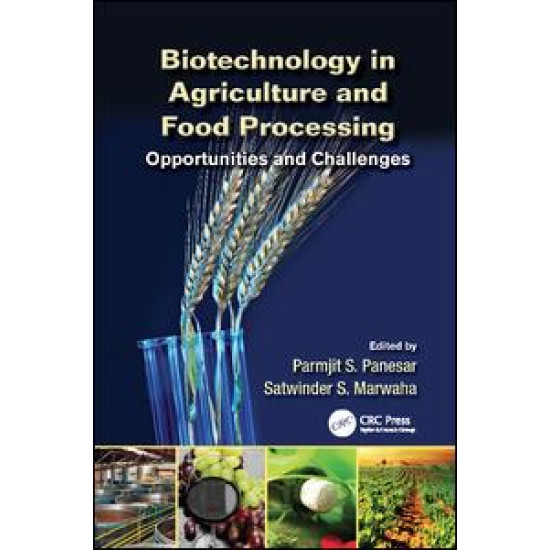 Biotechnology in Agriculture and Food Processing