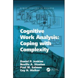 Cognitive Work Analysis: Coping with Complexity Cognitive Work Analysis: Coping with Complexity