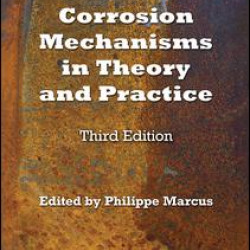 Corrosion Mechanisms in Theory and Practice