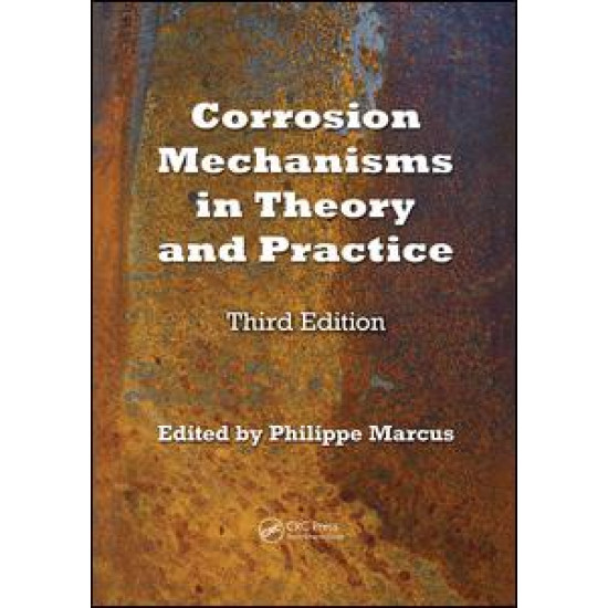 Corrosion Mechanisms in Theory and Practice Corrosion Mechanisms in Theory and Practice