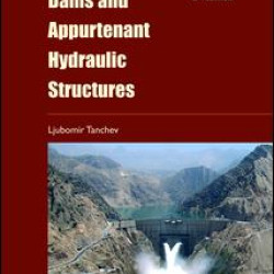 Dams and Appurtenant Hydraulic Structures, 2nd edition Dams and Appurtenant Hydraulic Structures, 2nd edition