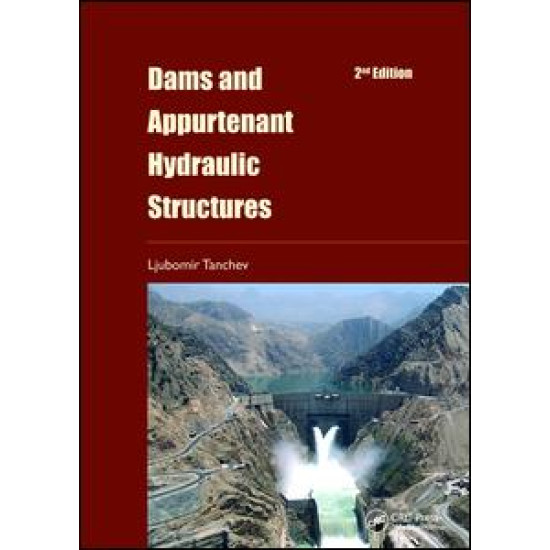 Dams and Appurtenant Hydraulic Structures, 2nd edition