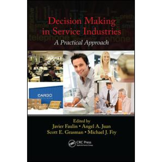 Decision Making in Service Industries Decision Making in Service Industries