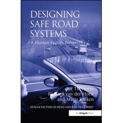 Designing Safe Road Systems Designing Safe Road Systems