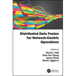 Distributed Data Fusion for Network-Centric Operations Distributed Data Fusion for Network-Centric Operations