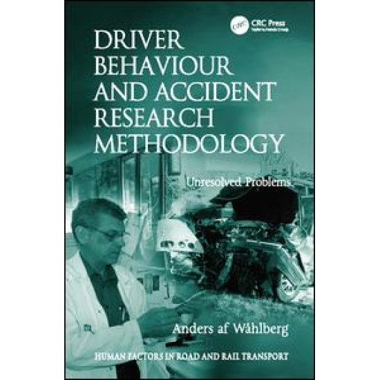 Driver Behaviour and Accident Research Methodology Driver Behaviour and Accident Research Methodology