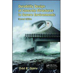 Durability Design of Concrete Structures in Severe Environments Durability Design of Concrete Structures in Severe Environments