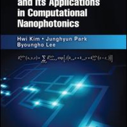 Fourier Modal Method and Its Applications in Computational Nanophotonics Fourier Modal Method and Its Applications in Computational Nanophotonics