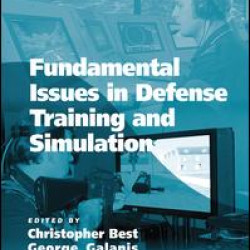 Fundamental Issues in Defense Training and Simulation Fundamental Issues in Defense Training and Simulation