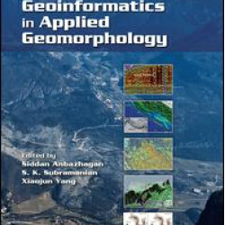 Geoinformatics in Applied Geomorphology Geoinformatics in Applied Geomorphology