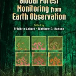 Global Forest Monitoring from Earth Observation Global Forest Monitoring from Earth Observation