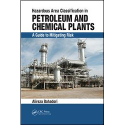 Hazardous Area Classification in Petroleum and Chemical Plants Hazardous Area Classification in Petroleum and Chemical Plants