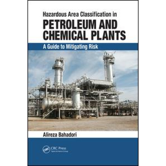 Hazardous Area Classification in Petroleum and Chemical Plants Hazardous Area Classification in Petroleum and Chemical Plants